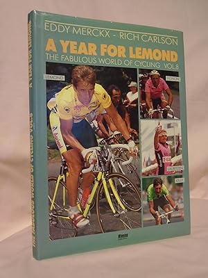 Immagine del venditore per A YEAR FOR LEMOND; THE FABULOUS WORLD OF CYCLING, VOL. 8 venduto da Robert Gavora, Fine & Rare Books, ABAA