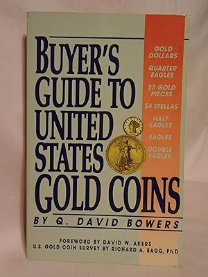 Seller image for BUYER'S GUIDE TO UNITED STATES GOLD COINS for sale by Robert Gavora, Fine & Rare Books, ABAA