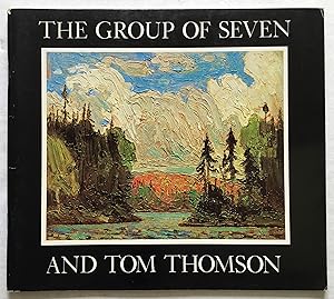 Seller image for The Group of Seven and Tom Thomson. for sale by Monkey House Books