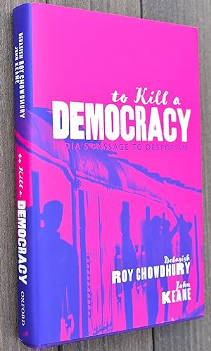 Imagen del vendedor de TO KILL A DEMOCRACY India's Passage To Despotism a la venta por Dodman Books