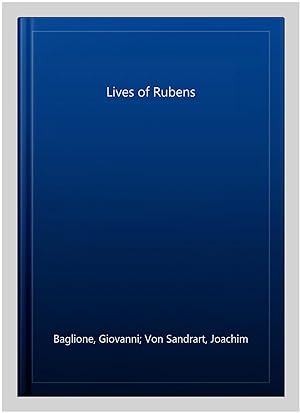 Seller image for Lives of Rubens for sale by GreatBookPricesUK