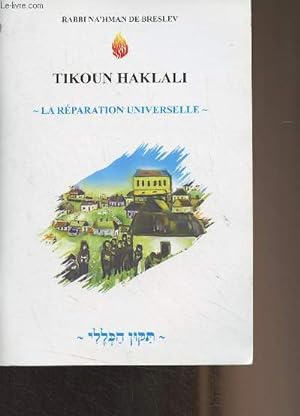 Image du vendeur pour Tikoun Haklali - La rparation universelle mis en vente par Le-Livre