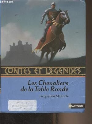Image du vendeur pour Contes et lgendes - Les chevaliers de la Table Ronde mis en vente par Le-Livre