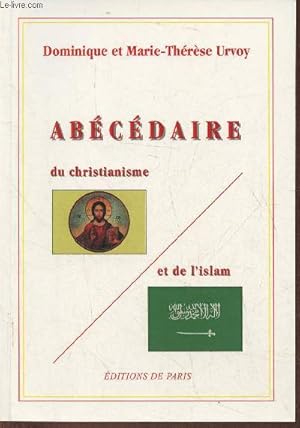 Bild des Verkufers fr Abcdaire du christianisme et de l'Islam- Prcis de notions thologie compares zum Verkauf von Le-Livre
