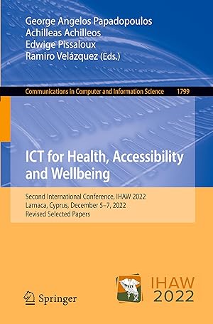 Seller image for ICT for Health, Accessibility and Wellbeing for sale by moluna