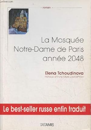 Bild des Verkufers fr La mosque Notre-Dame de Paris: anne 2048- Roman-mission zum Verkauf von Le-Livre