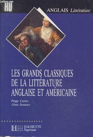 Image du vendeur pour Les grands classiques de la littrature anglaise et amricaine (Collection "Anglais Littrature") mis en vente par Le-Livre