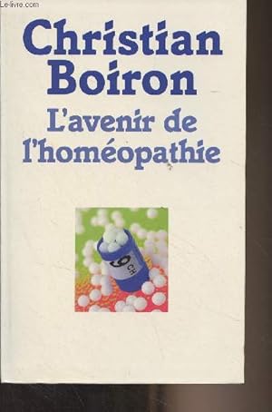 Imagen del vendedor de L'avenir de l'homopathie a la venta por Le-Livre