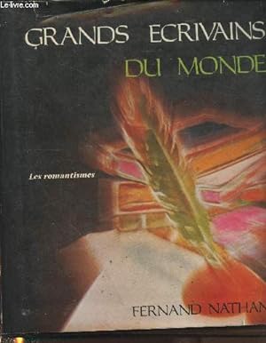 Seller image for Les grands crivains du monde Tome 4 : Les romantismes (Collection "Encyclopdie gnrale de l'homme") for sale by Le-Livre