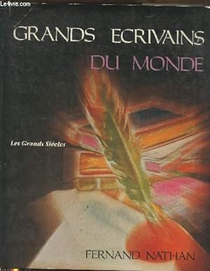 Seller image for Les grands crivains du monde Tome 3 : Les Grands Sicles (Collection "Encyclopdie gnrale de l'homme") for sale by Le-Livre