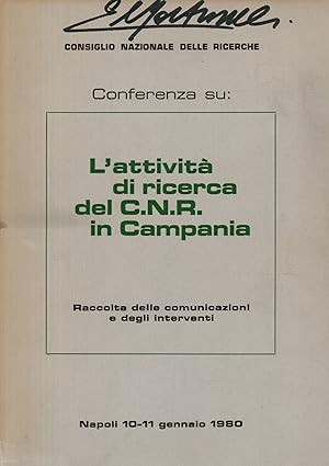 Seller image for Conferenze su: l'attivit di ricerca del C.N.R. in Campania Raccolta delle comunicazioni e degli interventi for sale by Di Mano in Mano Soc. Coop
