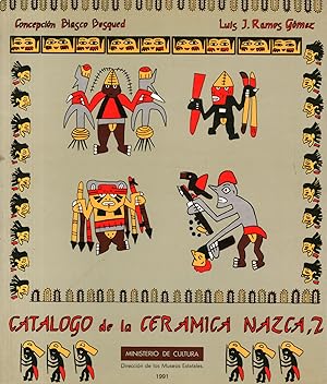 Imagen del vendedor de Catlogo de la cermica nazca del Museo de Amrica (Volumen II) Recipientes decorados con figuras humanas de carcter ordinario o con cabezas cortadas u otras partes del cuerpo humano a la venta por Di Mano in Mano Soc. Coop