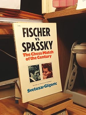 Fischer vs. Spassky: World Chess Championship Match, 1972