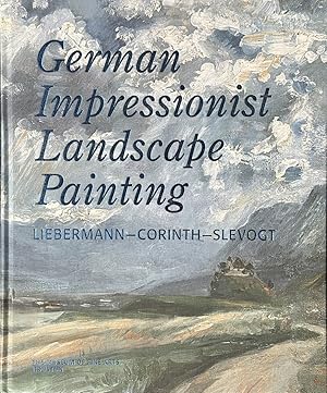 Bild des Verkufers fr German Impressionist Landscape Painting - Liebermann-Corinth-Slevogt zum Verkauf von Dr.Bookman - Books Packaged in Cardboard