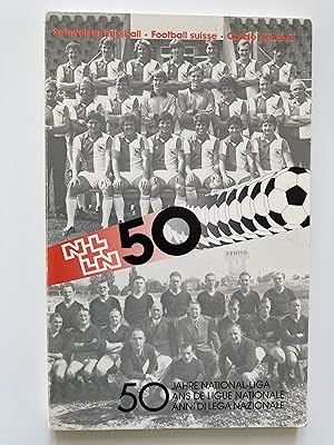 50 Jahre National-Liga / 50 ans de Ligue Nationale / 50 anni di Lega Nazionale.