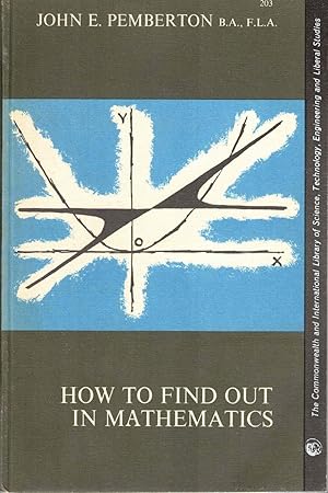 Bild des Verkufers fr How to Find Out in Mathematics zum Verkauf von Kenneth Mallory Bookseller ABAA