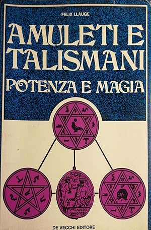 Amuleti e talismani, potenza e magia