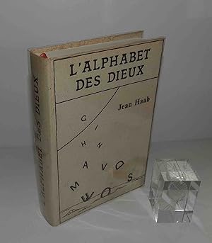 L'alphabet des Dieux. Les textes essentiels, Jean Haab, 1979.