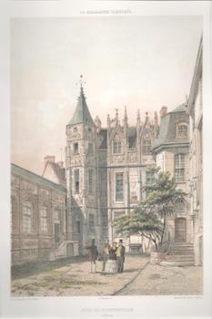 La Normandie Illustree: Hotel du Bourgtheroulde a Rouen.