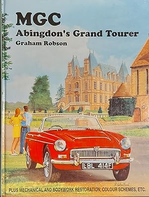 Seller image for MGC: Abingdon's Grand Tourer for sale by Mister-Seekers Bookstore