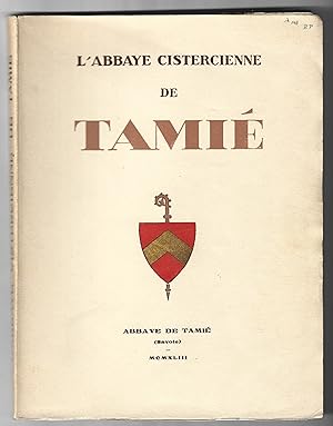 l'ABBAYE CISTERCIENNE de TAMIÉ - 1943