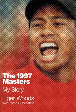 Imagen del vendedor de 1997 Masters : My Story a la venta por GreatBookPrices