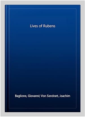 Bild des Verkufers fr Lives of Rubens zum Verkauf von GreatBookPrices