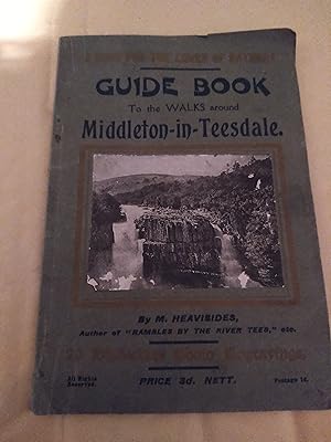 Seller image for Guide Book to the walks around Middleton in Teesdale for sale by John Blanchfield