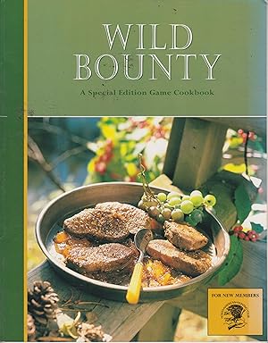 Immagine del venditore per Wild Bounty - A Special Edition Game Cookbook venduto da Robinson Street Books, IOBA