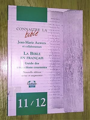 Image du vendeur pour Connaitre la Bible - numro 11/12 La Bible en franais Guide des traductions courantes, nouvelle dition revue et augmente mis en vente par Livresse