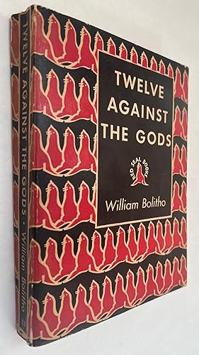 Twelve Against the Gods: The Story of Adventure; With a Memoir by Walter Lippmann. Red Seal Books...