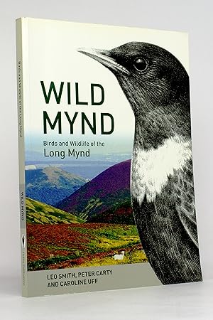 Image du vendeur pour Wild Mynd: Birds and Wildlife of the Long Mynd mis en vente par George Longden