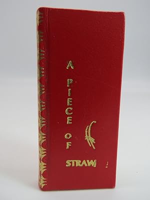 Seller image for A PIECE OF STRAW (MINIATURE BOOK) for sale by Sage Rare & Collectible Books, IOBA