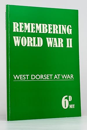 Seller image for Remembering World War II: West Dorset at War for sale by George Longden