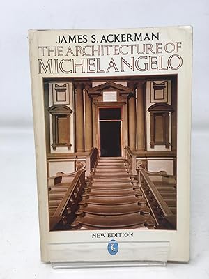 Seller image for The Architecture of Michelangelo: With a Catalogue of Michelangelo's Works for sale by Cambridge Recycled Books