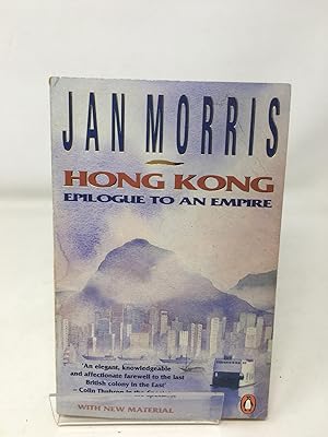 Image du vendeur pour Hong Kong: Epilogue to an Empire mis en vente par Cambridge Recycled Books