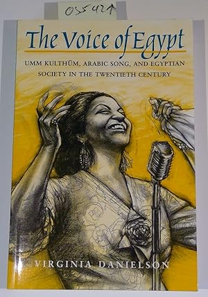 Bild des Verkufers fr The Voice of Egypt": Umm Kulthum, Arabic Song, and Egyptian Society in the Twentieth Century (Chicago Studies in Ethnomusicology) zum Verkauf von Antiquariat Trger