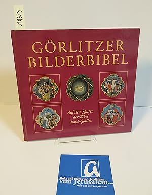 Imagen del vendedor de Grlitzer Bilderbibel. Auf den Spuren der Bibel durch Grlitz. a la venta por AphorismA gGmbH