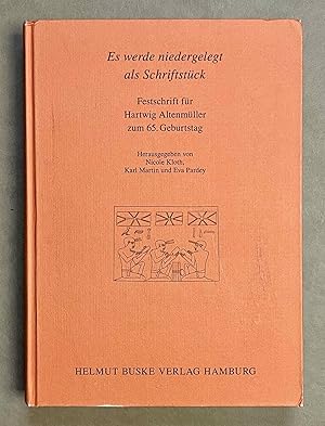 Imagen del vendedor de Es werde niedergelegt als Schriftstck. Festschrift fr Hartwig Altenmller zum 65. Geburtstag a la venta por Meretseger Books