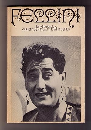 Seller image for Fellini: Early Screenplays. Variety Lights, and, The White Sheik for sale by CARDINAL BOOKS  ~~  ABAC/ILAB