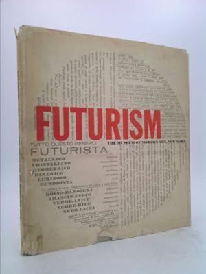 Bild des Verkufers fr Futurism; The Museum Of Modern Art, New York zum Verkauf von ThriftBooksVintage