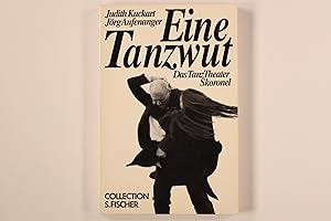 Seller image for EINE TANZWUT. Das TanzTheater Skoronel for sale by INFINIBU KG