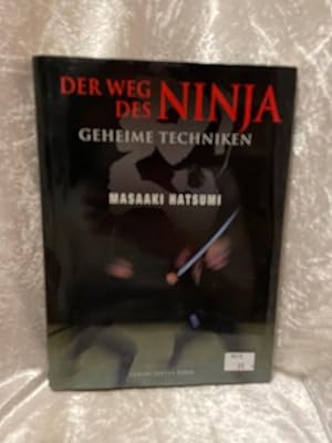 Bild des Verkufers fr Der Weg des Ninja: Geheime Techniken Geheime Techniken zum Verkauf von Antiquariat Jochen Mohr -Books and Mohr-