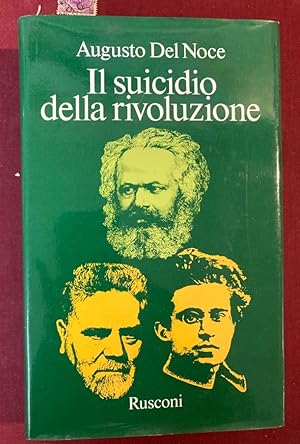 Bild des Verkufers fr Il Suicidio della Rivoluzione. zum Verkauf von Plurabelle Books Ltd