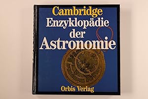 Bild des Verkufers fr CAMBRIDGE-ENZYKLOPDIE DER ASTRONOMIE. zum Verkauf von INFINIBU KG
