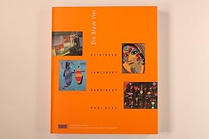 Bild des Verkufers fr DIE BLAUE VIER. Feininger, Jawlensky, Kandinsky, Klee in der Neuen Welt zum Verkauf von INFINIBU KG