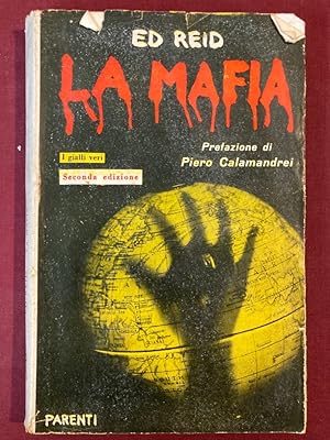 Bild des Verkufers fr La Mafia. Dalle Origini ai nostri Giorni. Prefazione di Piero Calamandrei. Seconda Edizione zum Verkauf von Plurabelle Books Ltd