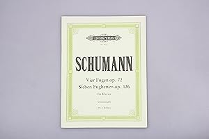 Image du vendeur pour ROBERT SCHUMANN - VIER FUGEN OP 72 & SIEBEN FUGHETTEN OP 126. mis en vente par INFINIBU KG