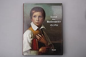 KUNST DES BIEDERMEIER. 1815 - 1835 Architektur, Malerei, Plastik, Kunsthandwerk, Musik, Dichtung ...