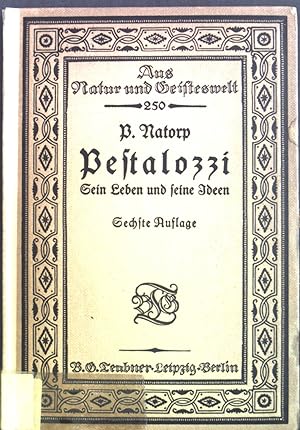 Bild des Verkufers fr Pestalozzi : Sein Leben und seine Ideen. Aus Natur und Geisteswelt, Band 250 zum Verkauf von books4less (Versandantiquariat Petra Gros GmbH & Co. KG)